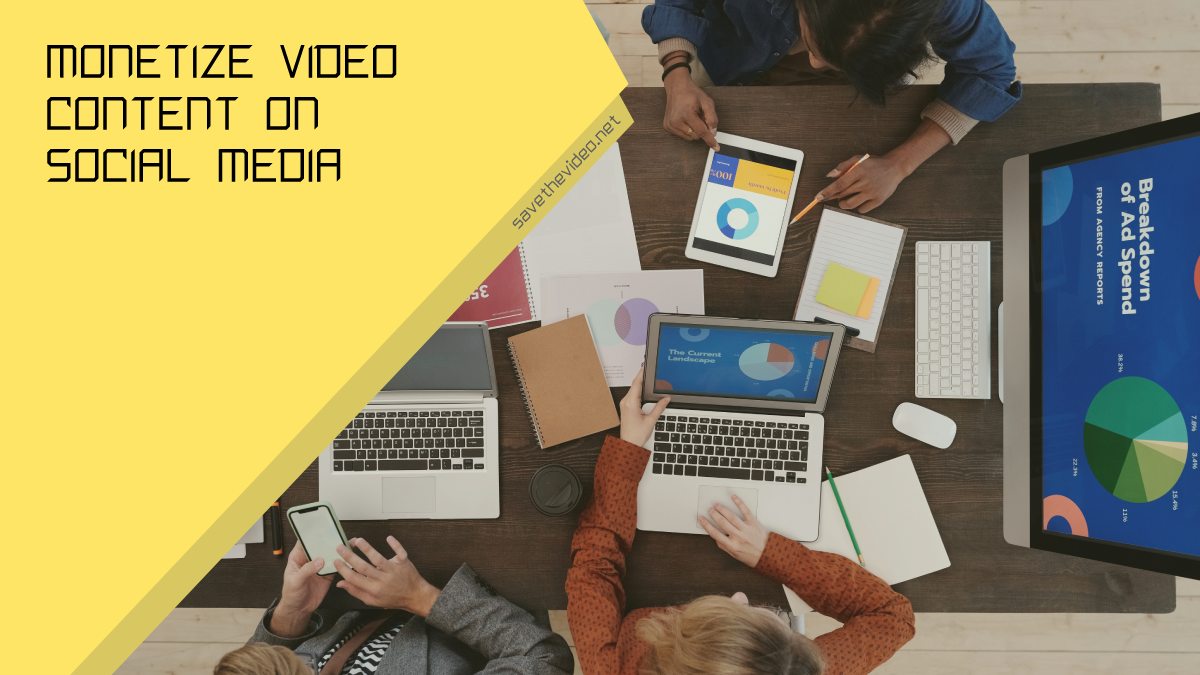 Monetize Video Content on Social Media