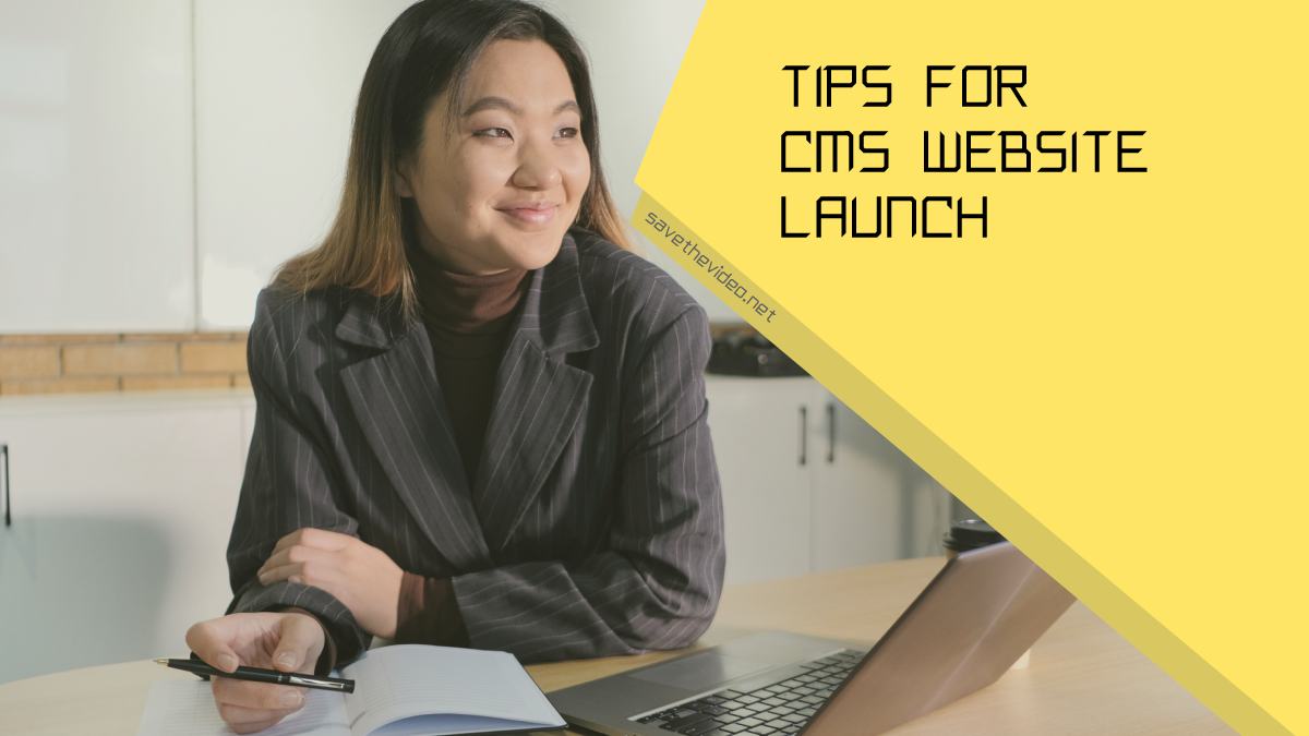Tips for CMS Website Launch