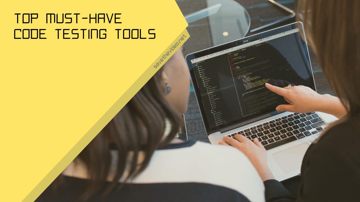 Top Must-Have Code Testing Tools