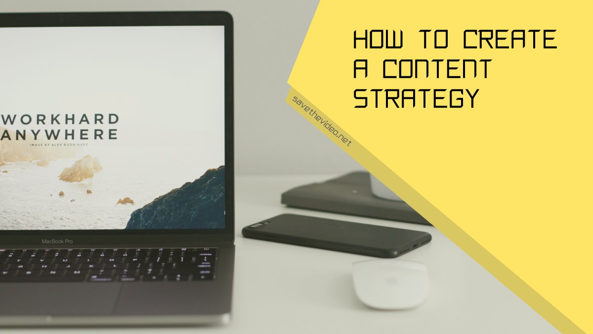 How To Create a Content Strategy