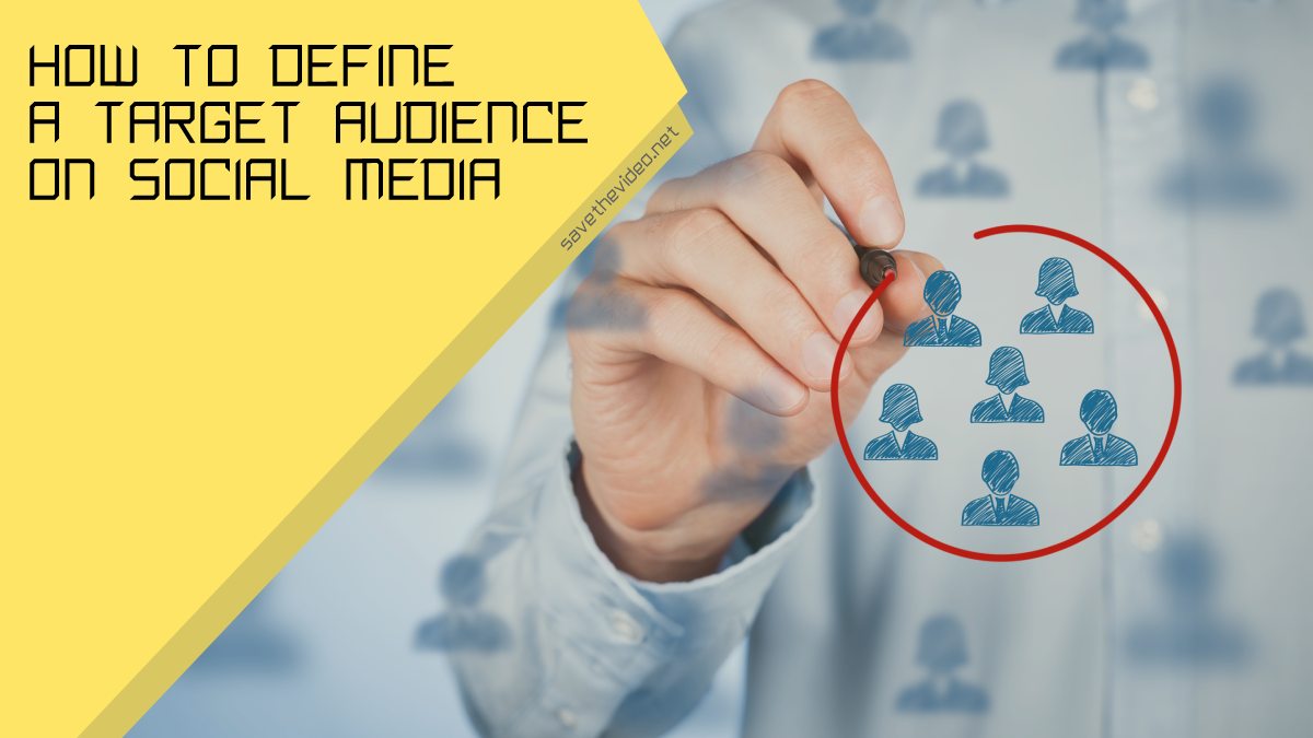How To Define a Target Audience on Social Media