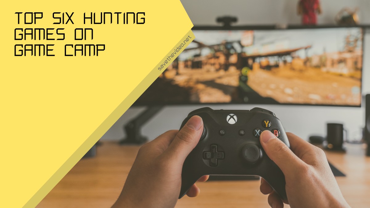 Top Six Hunting Games on Game Camp