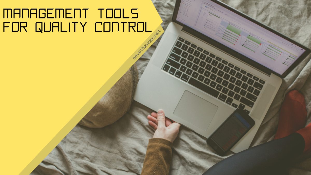 Management Tools for Quality Control