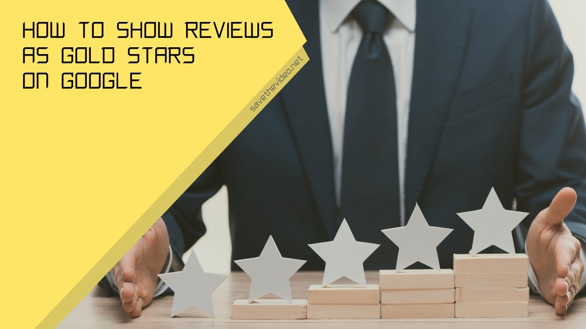 How To Show Reviews as Gold Stars on Google