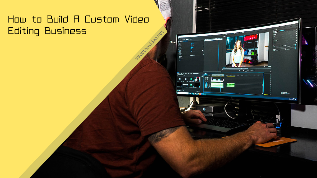 Video editing business