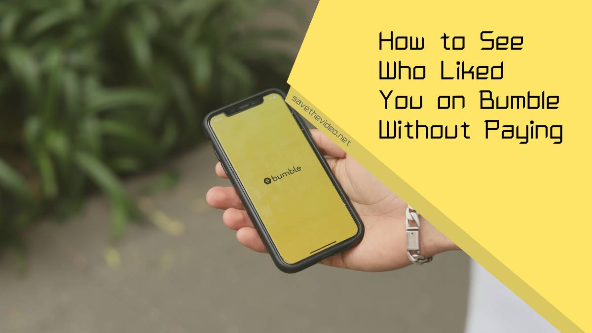 How to See Who Liked You on Bumble Without Paying