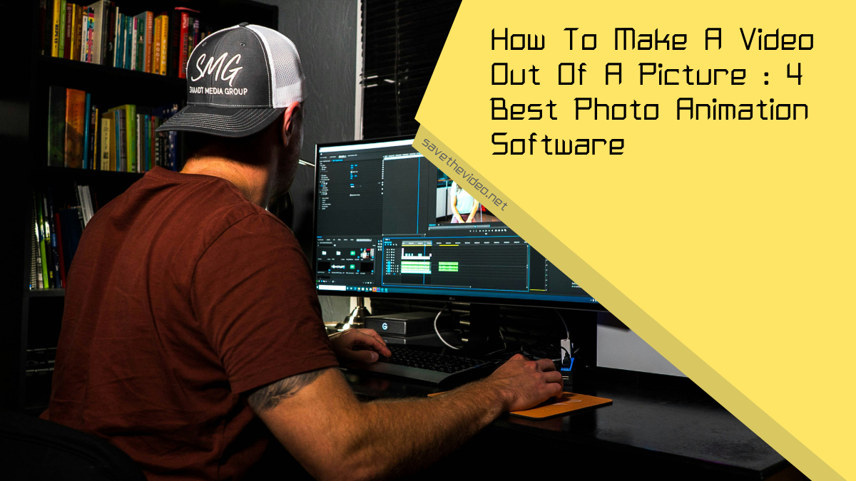 How To Make A Video Out Of A Picture : 4 Best Photo Animation Software 