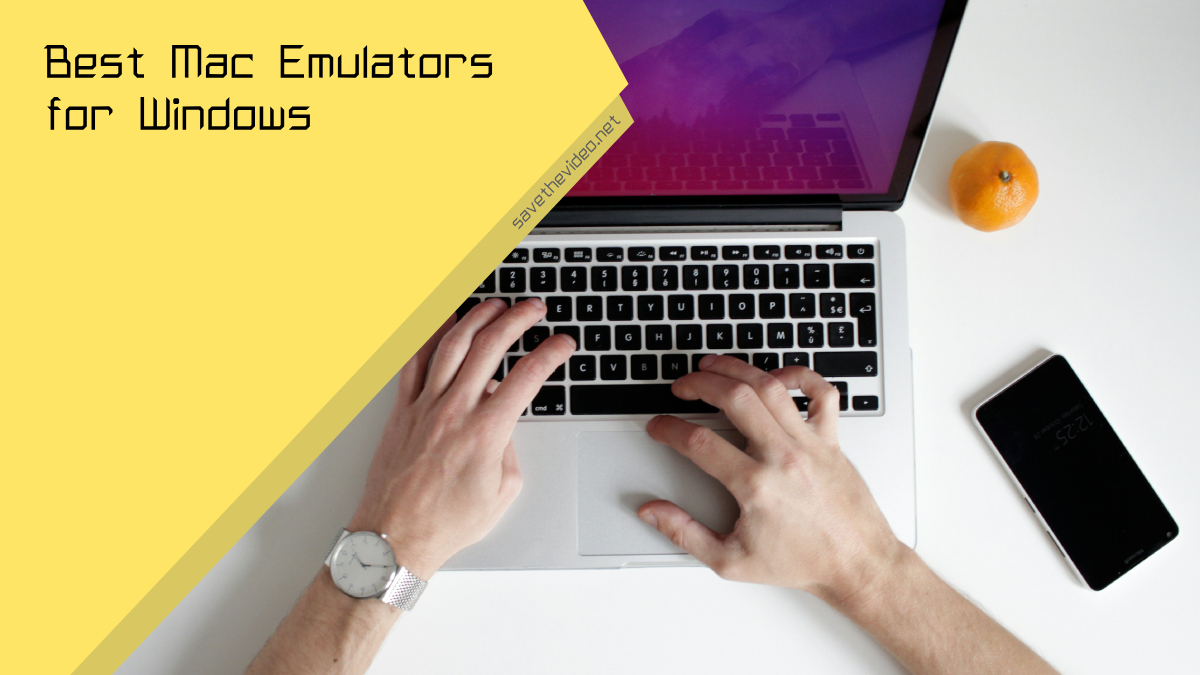Best Mac Emulators for Windows