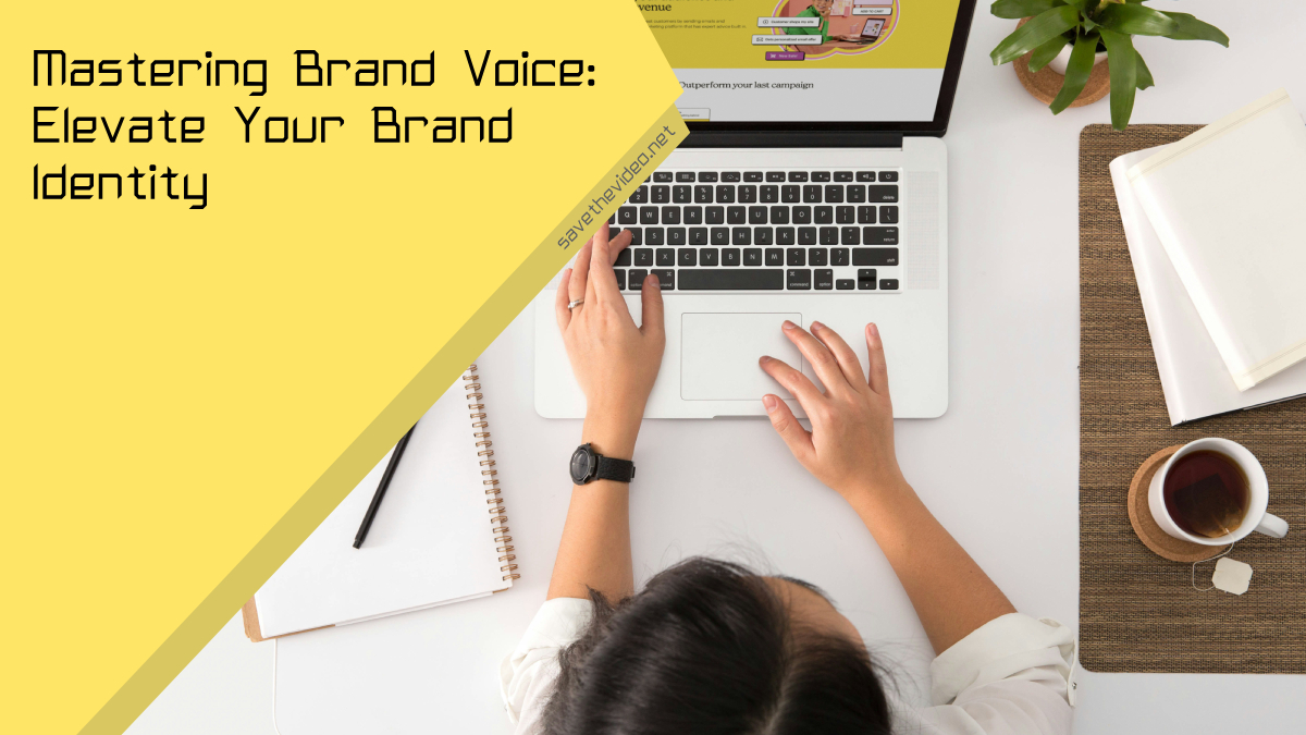 Mastering Brand Voice: Elevate Your Brand Identity