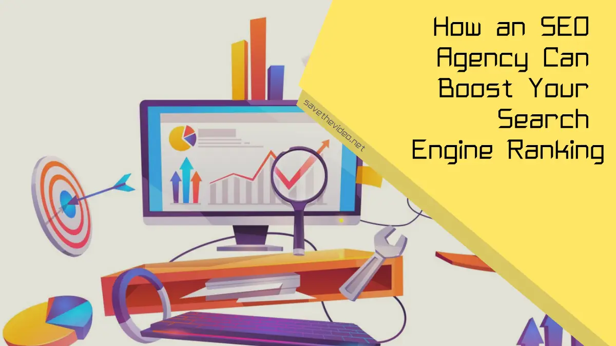 How an SEO Agency Can Boost Your Search Engine Ranking